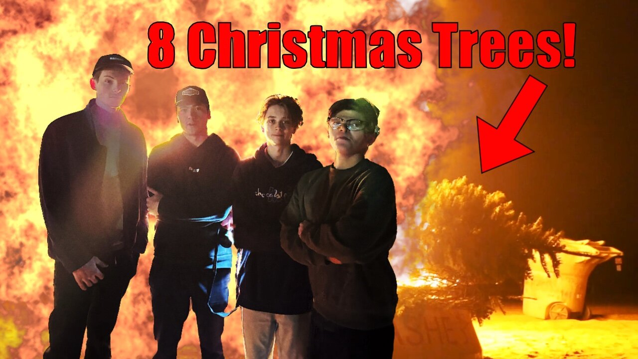 WE SET CHRISTMAS TREES ON FIRE!