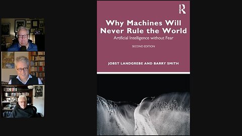 Why Machines Will Never Rule the World - Jobst Landgrebe and Barry Smith