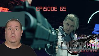 OG Final Fantasy fan plays Rebirth | Final Fantasy VII Rebirth | game play | episode 65