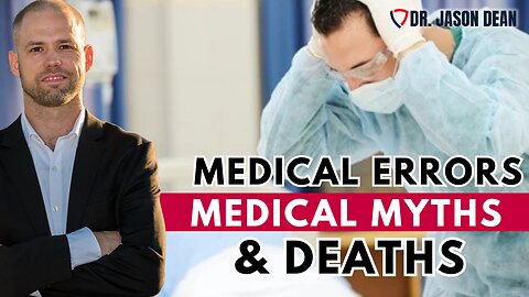 Dr. Jason Dean, BraveTV - Ep 1969 - Medical Errors & Deaths - The American Medical System