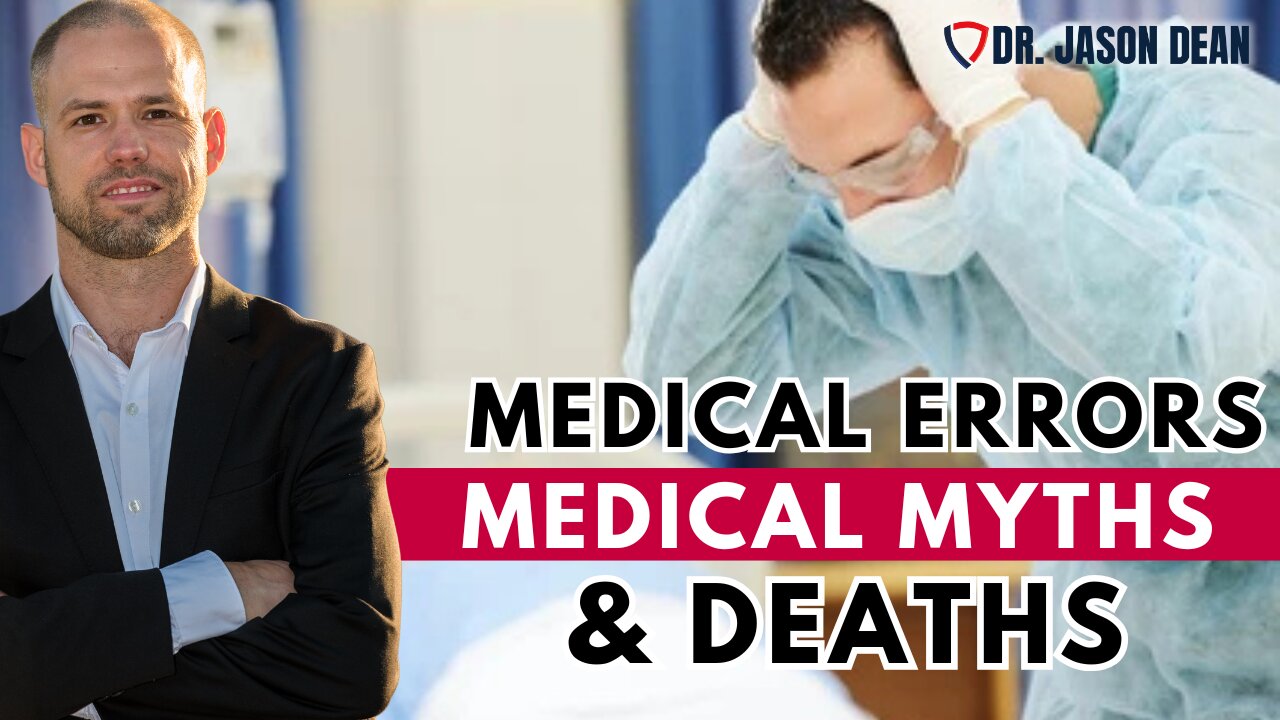 Dr. Jason Dean - Ep 1969 - Medical Errors & Deaths - The American Medical System