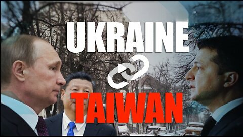 Ukraine Is Crucial to the CCPs United Front Tactics against Taiwan