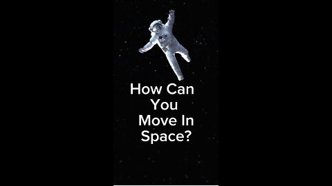 How Can You Move In Space?