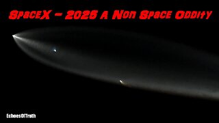 Biblical Cosmology/Flat Earth - (SPACEX) - 2025: A Non Space Oddity