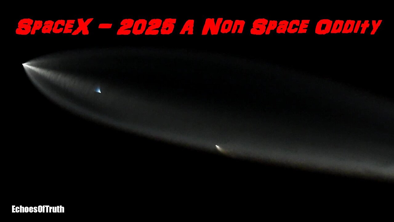 Biblical Cosmology/Flat Earth - (SPACEX) - 2025: A Non Space Oddity