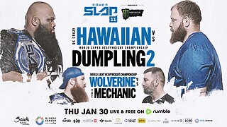 Power Slap 11: Da Crazy Hawaiian vs Dumpling 2 | Thursday January 30th 12pET/9aPT