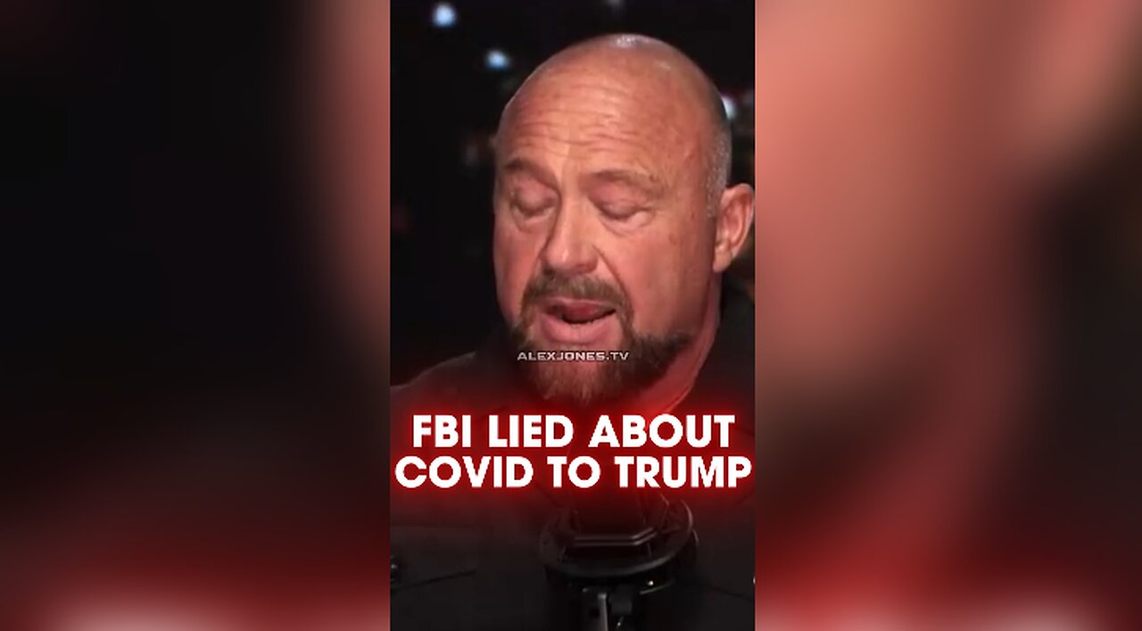 Alex Jones: FBI Hid Evidence of Covid Bioweapon From Trump - 12/27/24