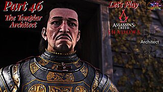 Let's Play Assassin's Creed Shadows Part 46 | The Templar Architect!