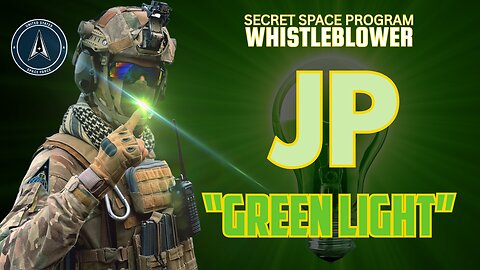 SSP Whistleblower JP: 👽️ "GREEN LIGHT" Extraterrestrial DISCLOSURE!