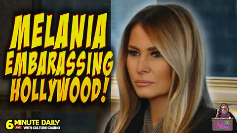 Melania Documentary Embarrasses Hollywood! - 6 Minute Daily - February 2nd
