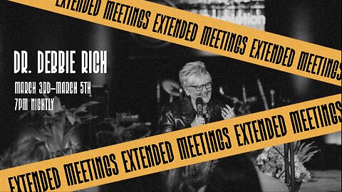 Dr. Debbie Rich Holy Ghost & Fire Meetings EXTENDED #11