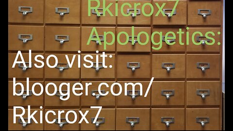 Rkicrox7 Apologetics and Rkicrox7 Blogger.com