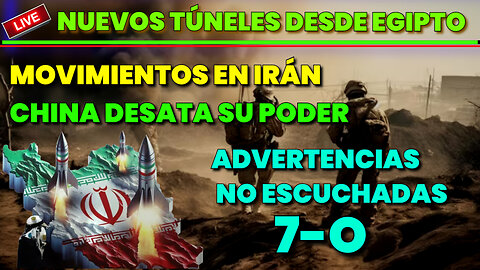 NOTICIAS ISRAEL NUEVOS TÚNELES DESDE EGIPTO, MOVIMIENTOS CHINA E IRÁN JREntreComillas