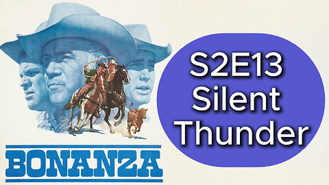 Bonanza S02E13 Silent Thunder