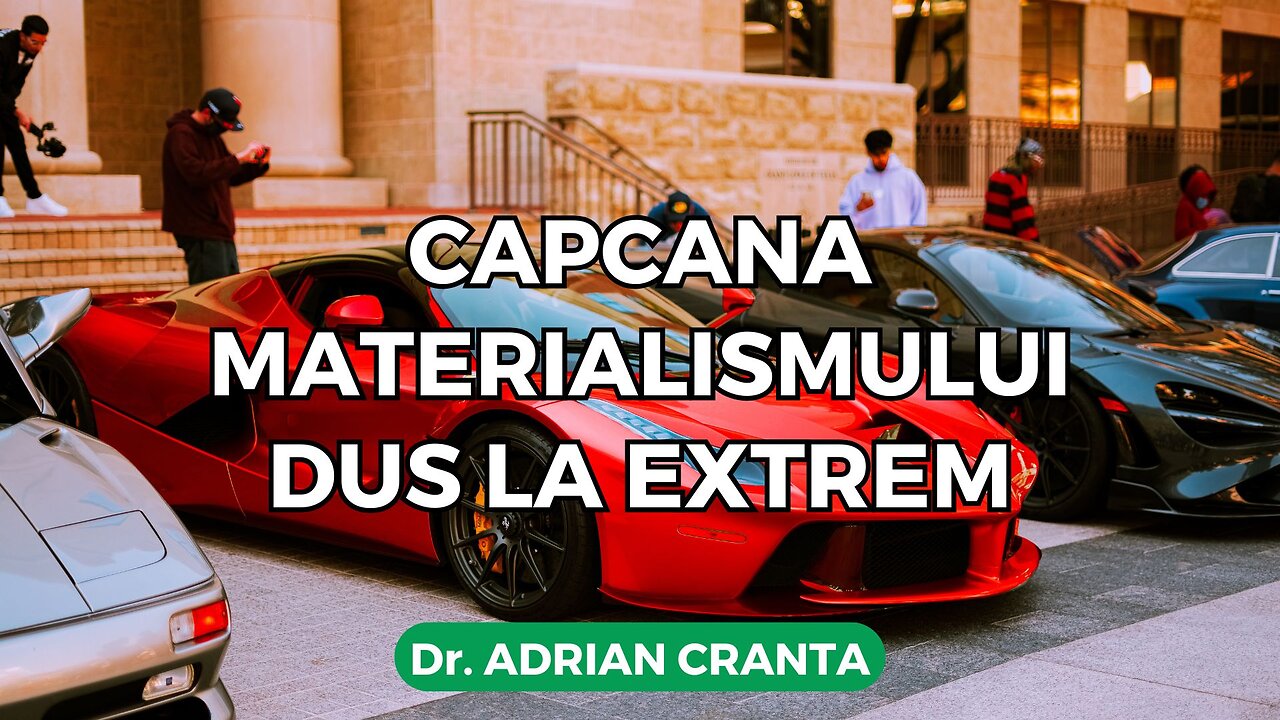 Capcana materialismului dus la extrem