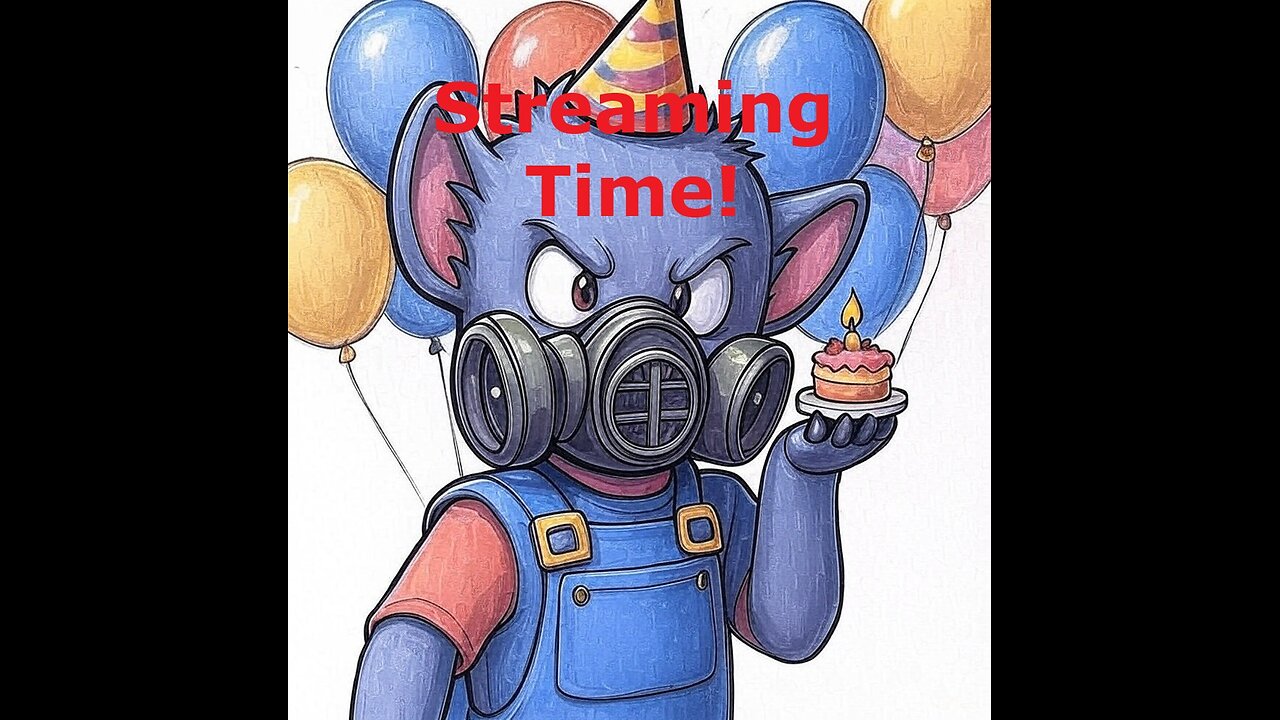 It's That Day! | Streaming Time!