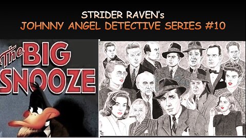 By The Book and Strider Raven " Johnny Angel Series " #10 "The Big Snooze"
