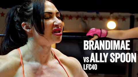 Ripped Bodybuilder BrandiMae vs Ally Spoon | LFC40 FULL FIGHT