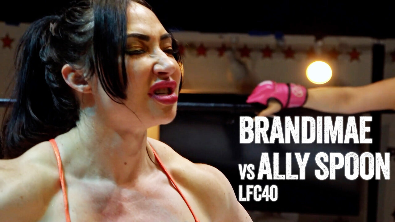 Ripped Bodybuilder BrandiMae vs Ally Spoon | LFC40 FULL FIGHT