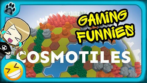 Cosmotiles Funny Gaming Moments!