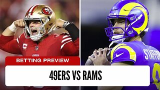 Can The 49ers Upset The Rams? - 49ers vs Rams Betting Preview