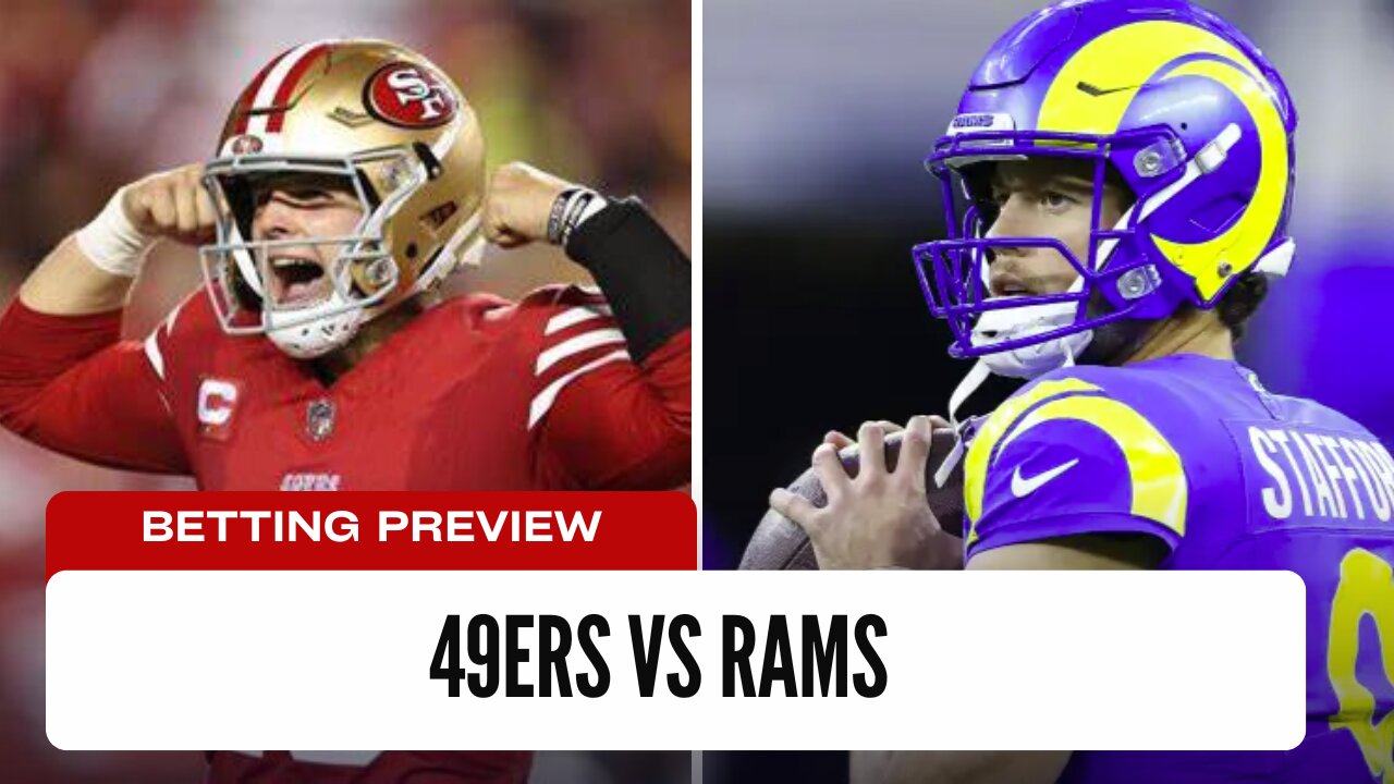Can The 49ers Upset The Rams? - 49ers vs Rams Betting Preview