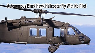 Autonomous Black Hawk Helicopter Fly With No Pilot