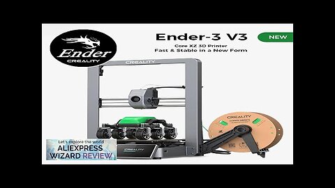 Creality Ender 3 V3 3D Printer with Core XZ Motion System 600mm/S Review