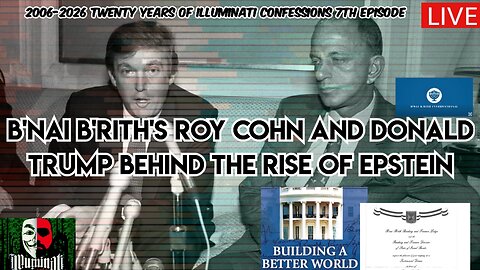 B'NAI B'RITH'S ROY COHN AND DONALD TRUMP BEHIND THE RISE OF EPSTEIN