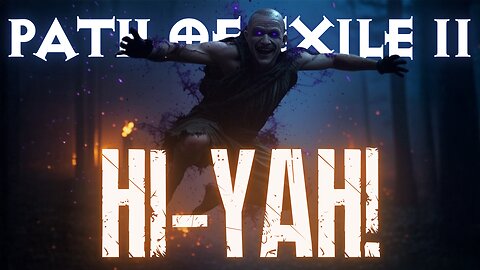 😈 Path of Exile 2 - HI-YAH!