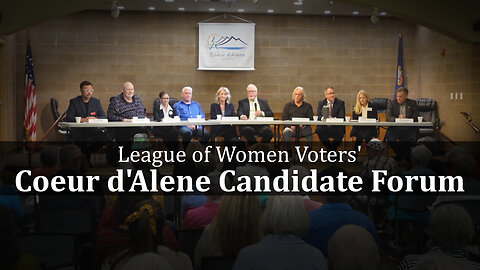 League of Women Voters' Coeur d'Alene Candidate Forum