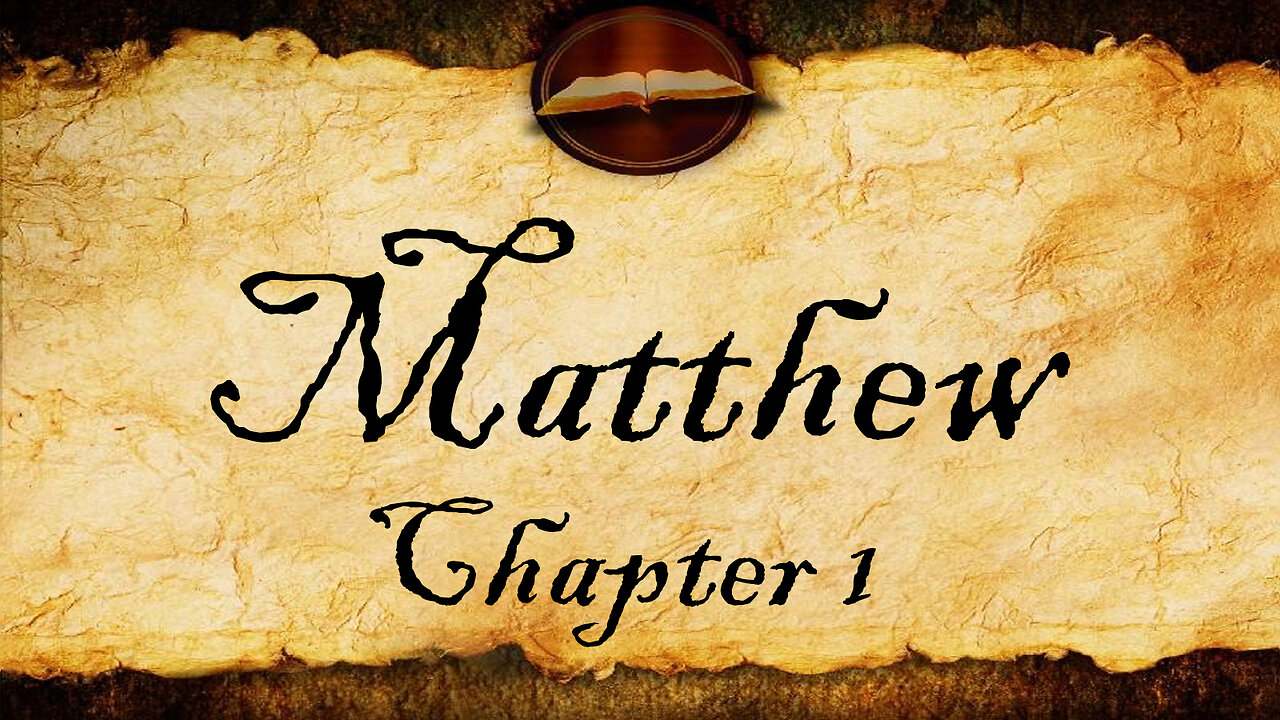 Matthew Chapter 1 | KJV Audio (With Text)
