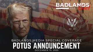 Badlands Media Special Coverage - President Trump Makes an Announcement