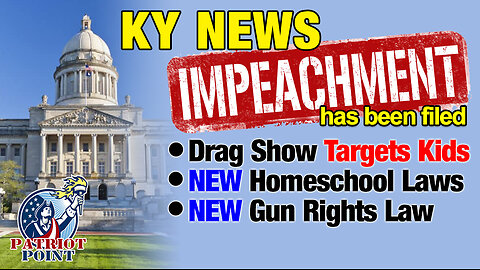 KY News -Impeachment (and new laws)