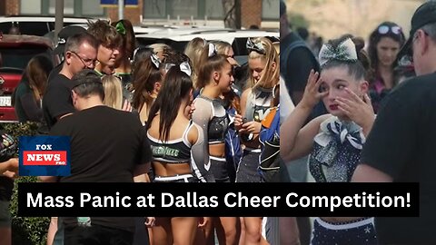 Mass Panic at Dallas Cheer Competition! What Really Happened?