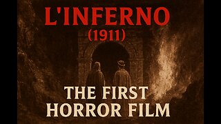 The First Horror Film Ever Made ~ L'Inferno ~ Dante’s Hell in Silent Cinema