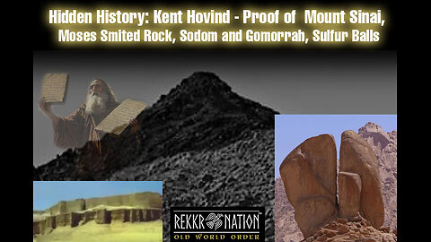 Hidden History: Proof of Mount Sinai, Moses Smited Rock, Sodom and Gomorrah, Sulfur Balls