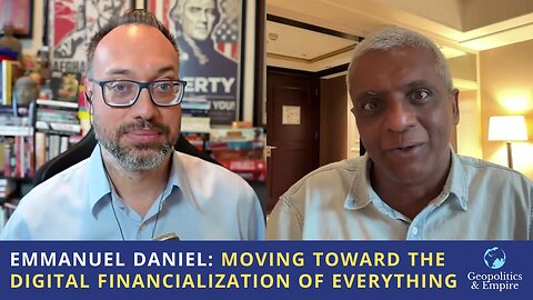 Emmanuel Daniel: Moving Toward the Digital Financialization of Everything