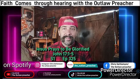 Jesus Prays to Be Glorified John 17:1-5 S1 Ep 325