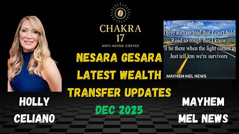 Holly Celiano & Mayhem Mel News Discuss The Great Wealth Transfer & Nesara Gesara Updates