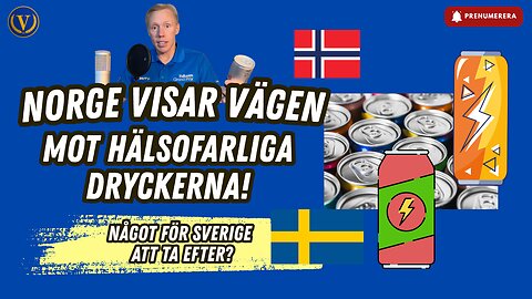 Norge visar vägen (mot skadliga drycker)!