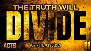 The Truth Will Divide | Pastor Shane Idleman