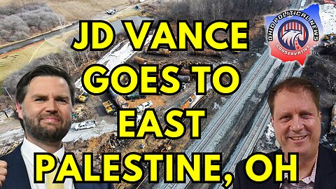 JD Vance Visiting East Palestine, OH