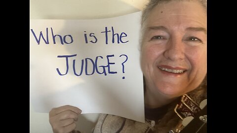 ADJUDICATION Part 2 Who Is The Judge?