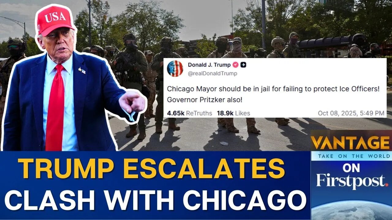 Trump Calls for Jailing of Chicago Mayor, Illinois Governor Amid ICE Row | Vantage on Firstpost|N18G