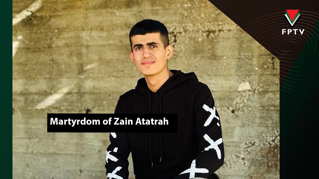 Martyrdom of Zain Atatrah