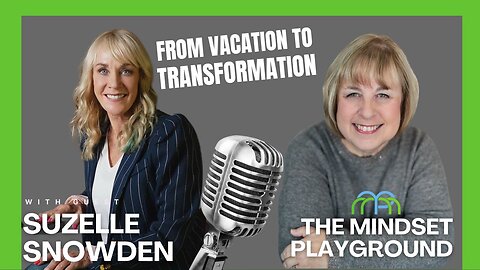 From Vacation to Transformation