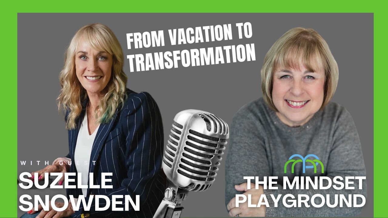 From Vacation to Transformation