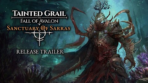 Tainted Grail: The Fall of Avalon - Official Sanctuary of Sarras DLC Launch Trailer