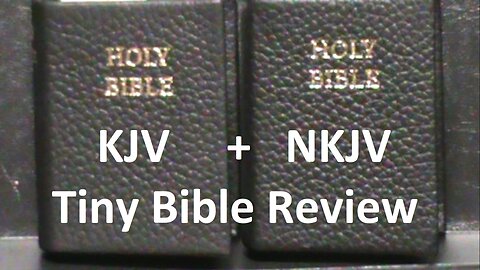 KJV + NKJV Tiny Bible Review